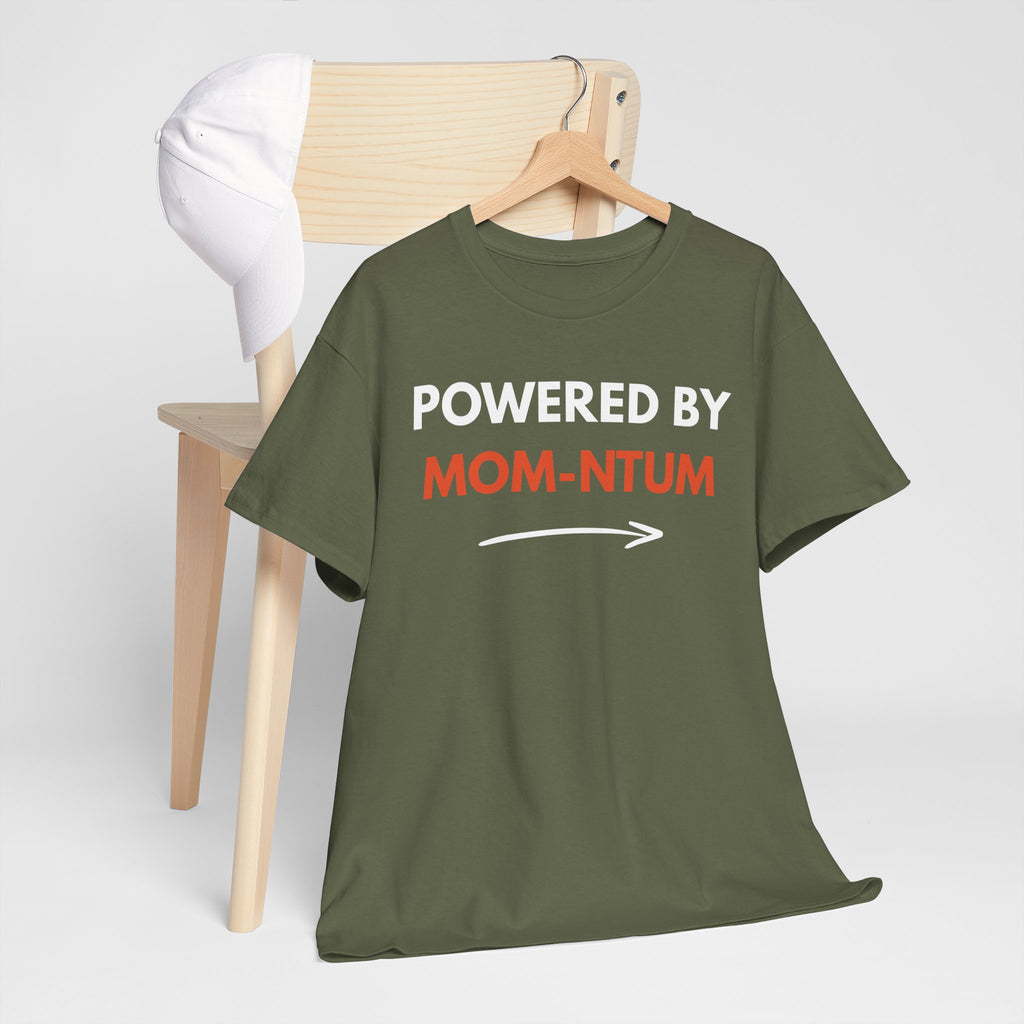 Powered By MOM-NTUM T-Shirt — Funny Mom Shirt, Motherhood Momentum Tee